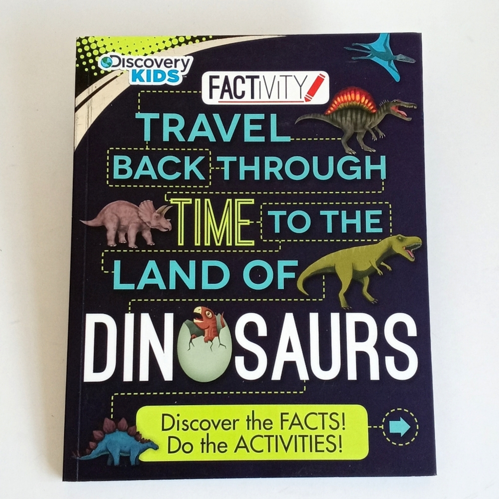 Travel Back Through Time To The Land Of Dinosaurs Discovery Kids Activity Book